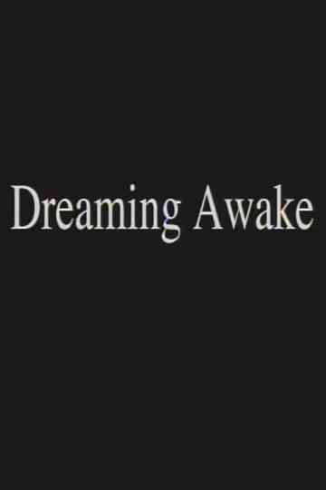 Dreaming Awake Poster