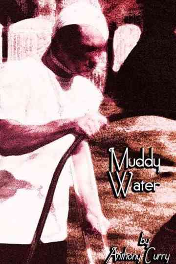 Muddy Water Poster