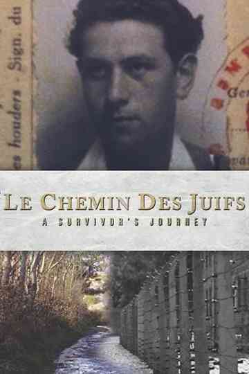 Le Chemin des Juifs: A Survivor's Journey Poster