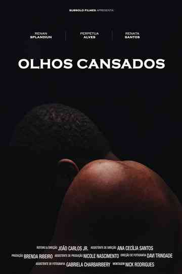 Olhos Cansados poster
