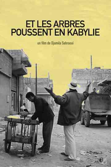 Et les arbres poussent en Kabylie Poster