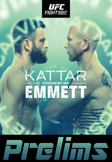 UFC on ESPN 37: Kattar vs. Emmett - Prelims Poster