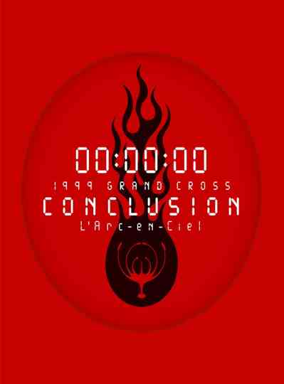 L'Arc-en-Ciel: 1999 Grand Cross Conclusion Poster
