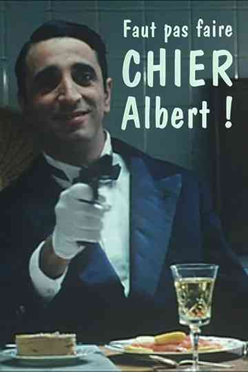 Faut pas faire chier Albert ! Poster