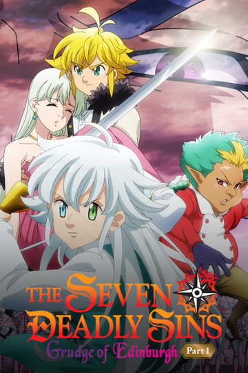 The Seven Deadly Sins: Grudge of Edinburgh Part 1 Poster