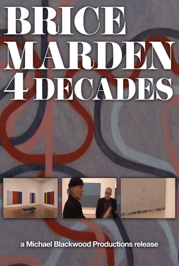 Brice Marden: 4 Decades Poster