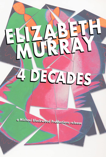 Elizabeth Murray: 4 Decades Poster