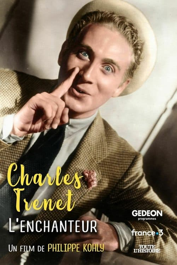 Charles Trenet l'enchanteur