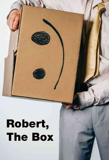 Robert, The Box Poster