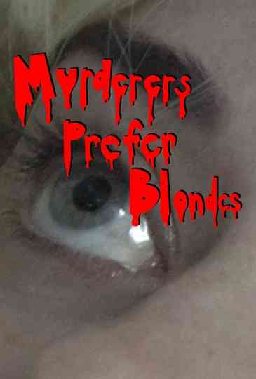Murderers Prefer Blondes Poster