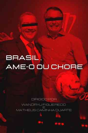 Brasil, Ame-o ou Chore Poster