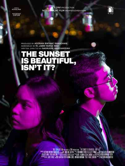 The Sunset is Beautiful, isn't it? Poster