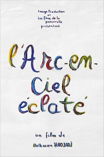 L'Arc-en-ciel éclaté Poster