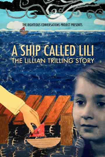 A Ship Called Lili: The Lillian Trilling Story Poster