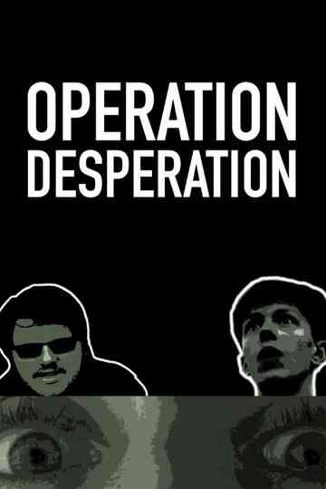 Operation Desperation Poster