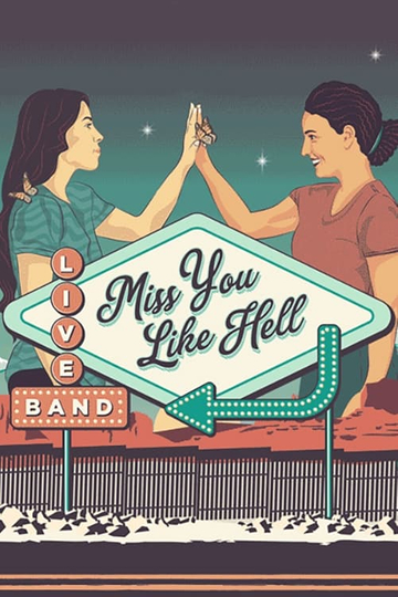 Miss You Like Hell Poster