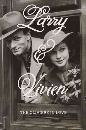 Larry & Vivien: The Oliviers in Love Poster