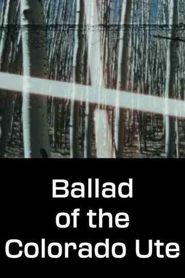 Ballad of the Colorado Ute Poster