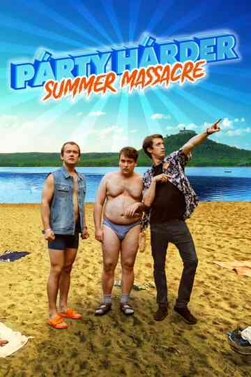 Párty Hárder: Summer Massacre Poster