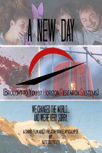A New Day (Brought To You By Horizon Research Systems) Poster