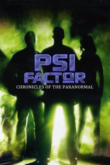 Psi Factor: Chronicles of the Paranormal Poster