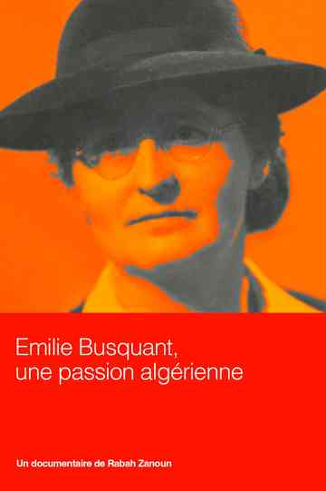 Emilie Busquant, une passion algérienne Poster