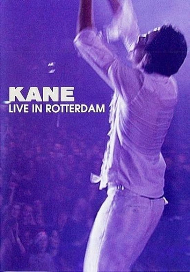 Kane Live in Rotterdam