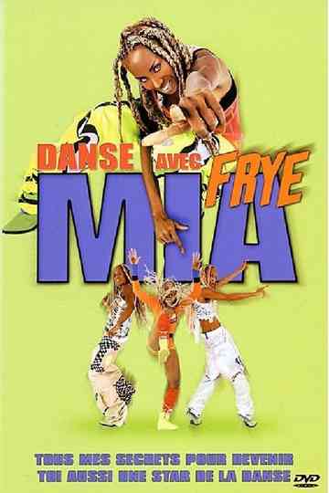 Danse avec Mia Frye Poster