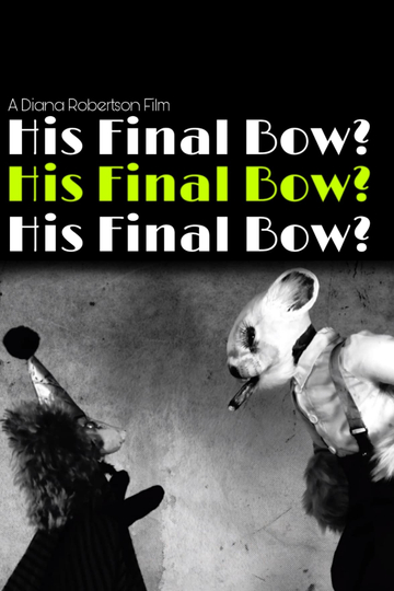 His Final Bow? Poster