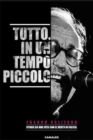Tutto, in un tempo piccolo Poster