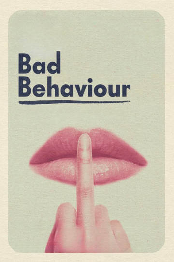 Bad Behaviour Poster