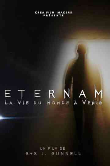 ETERNAM I: La vie du monde à venir Poster