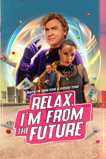 Relax, I'm from the Future Poster