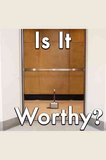 Could an Elevator Lift Thor's Hammer? Poster