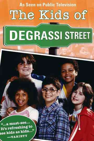 The Kids of Degrassi Street poster
