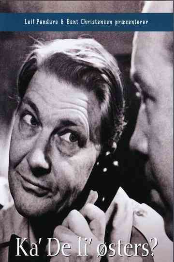 Ka' De li' østers Poster