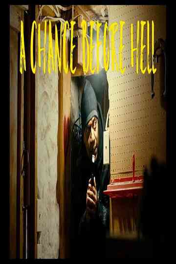 A Chance Before Hell Poster