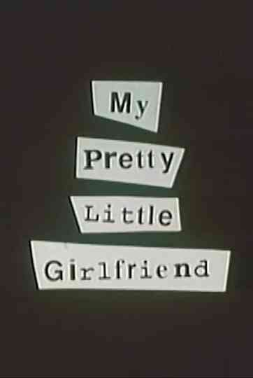 My Pretty Little Girlfriend Poster