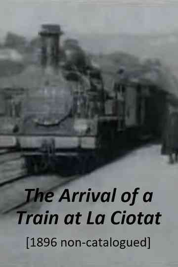 The Arrival of a Train at La Ciotat [non-catalogued] Poster