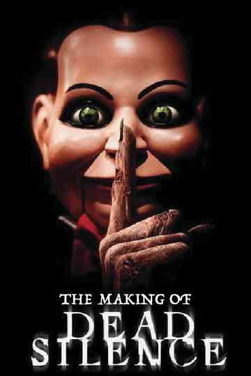 The Making of Dead Silence Poster