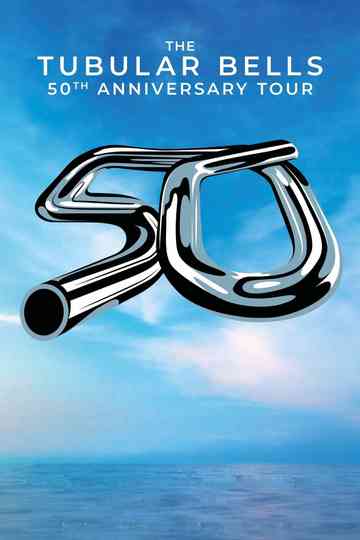 The Tubular Bells 50th Anniversary Tour (Live At The Royal Festival Hall) Poster