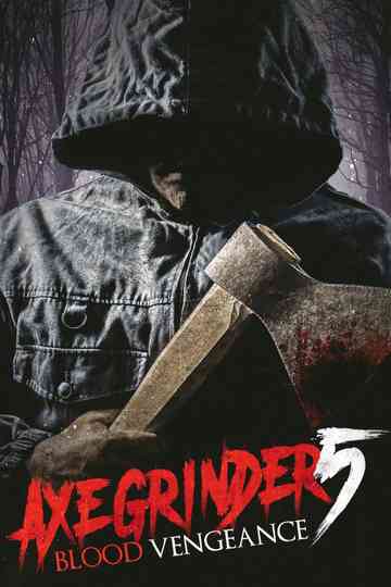 Axegrinder 5: Blood Vengeance poster