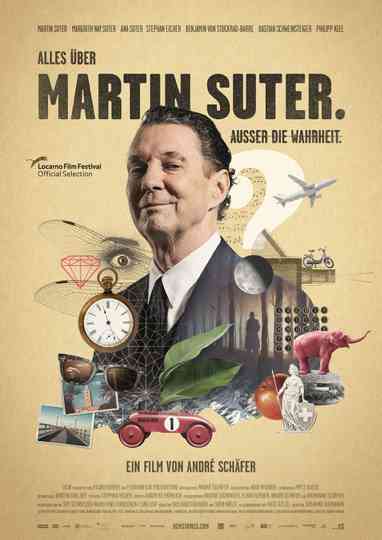 Everything About Martin Suter. Everything but the Truth. Poster