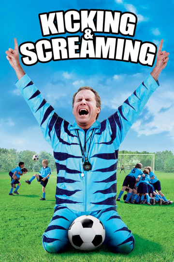 Kicking & Screaming Poster