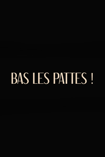 Bas les pattes