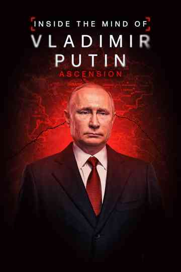 INSIDE THE MIND OF VLADIMIR PUTIN Poster