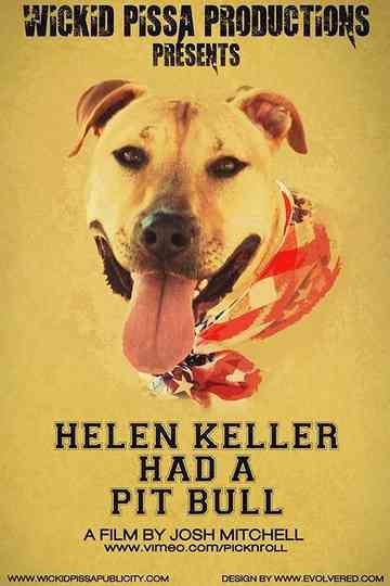 Helen Keller Had a Pitbull Poster