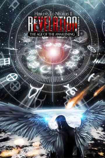 Hebrews to Negroes 2: Revelation - The Age of The Awakening poster