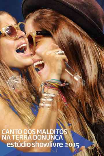 Canto dos Malditos na Terra do Nunca - Estúdio Showlivre 2015 Poster