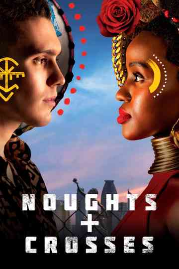 Noughts + Crosses poster